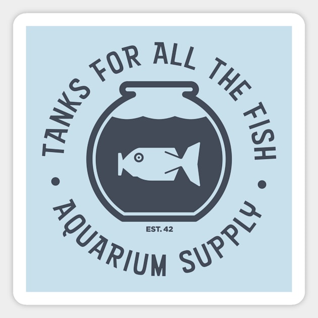 Tanks For All The Fish Magnet by MonkeyColada